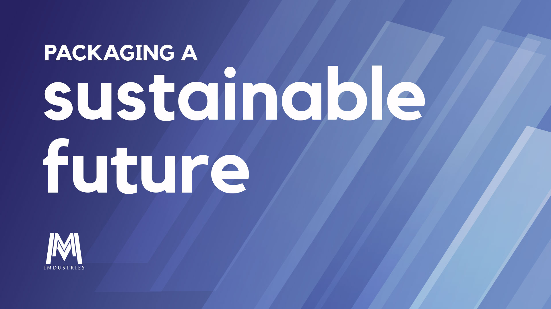Packaging a Sustainable Future | Blog