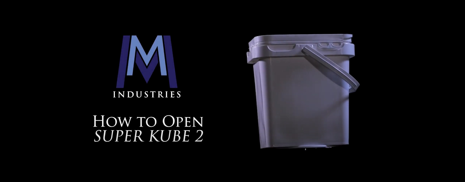 how to open super kube 2 pail